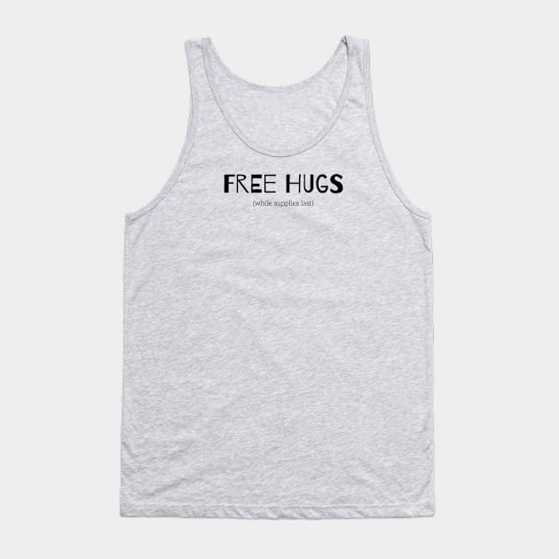 Free Hugs Tank Top by Shanti